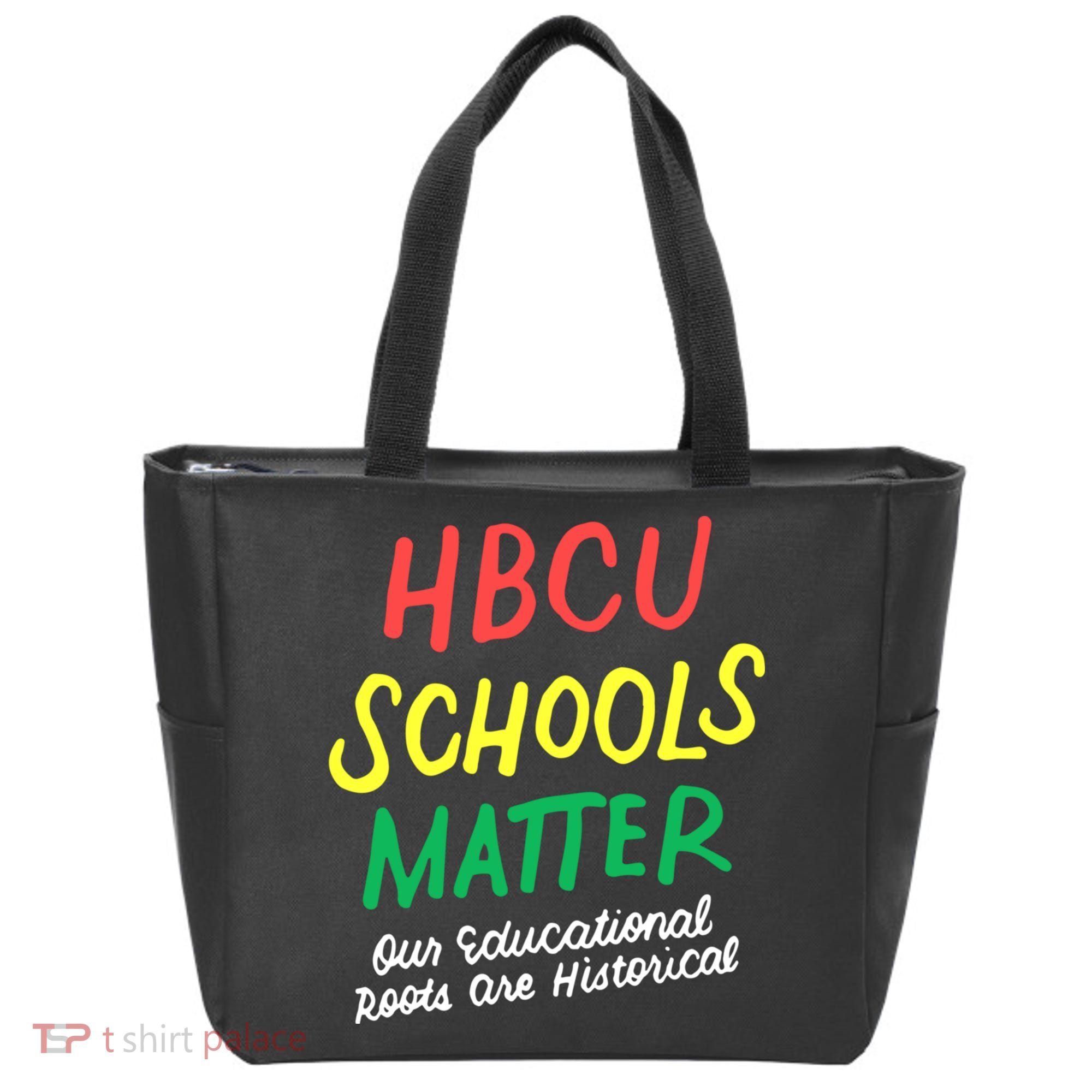 HBCU Proud Our Educational Roots Are Historical Tote Bag