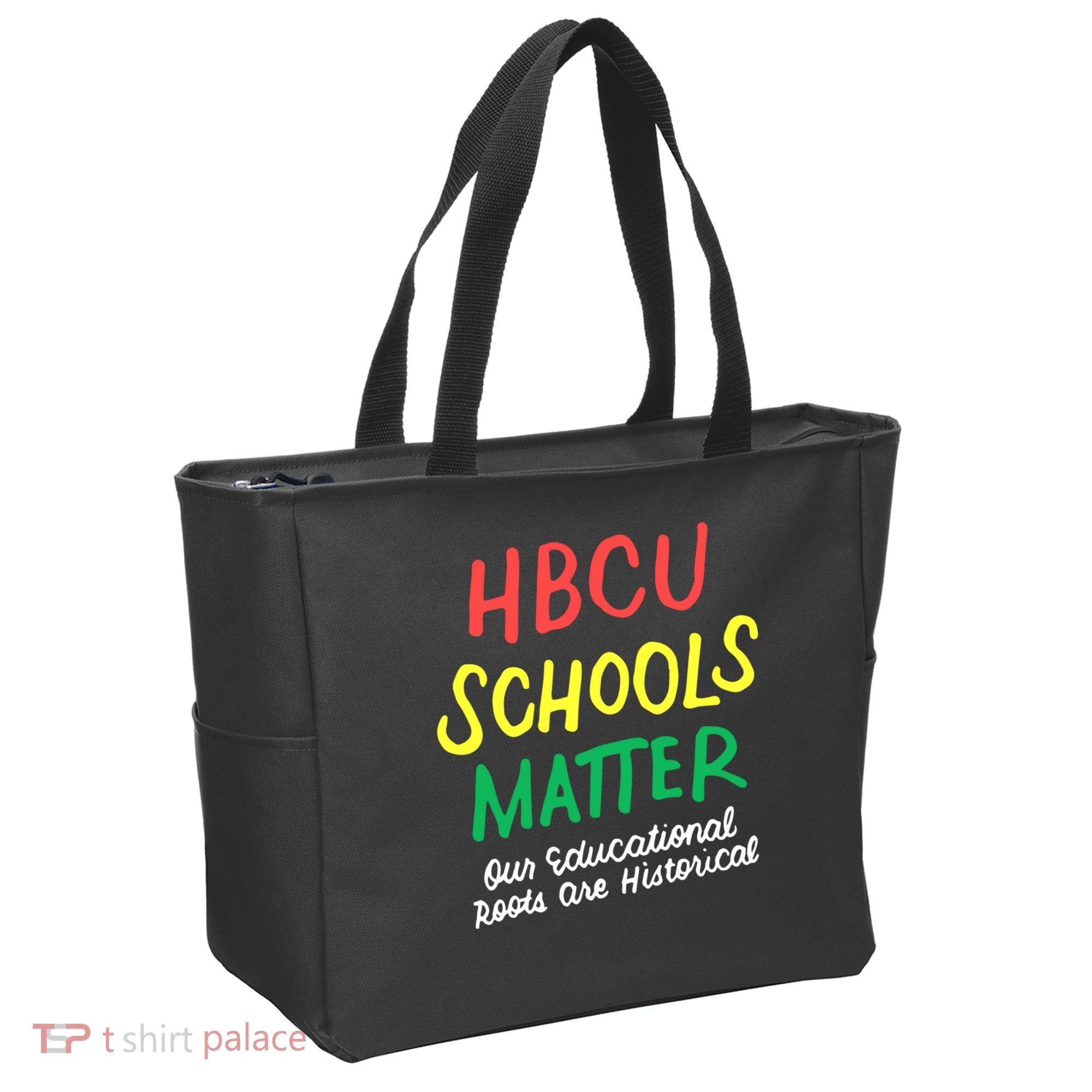 HBCU Proud Our Educational Roots Are Historical Tote Bag
