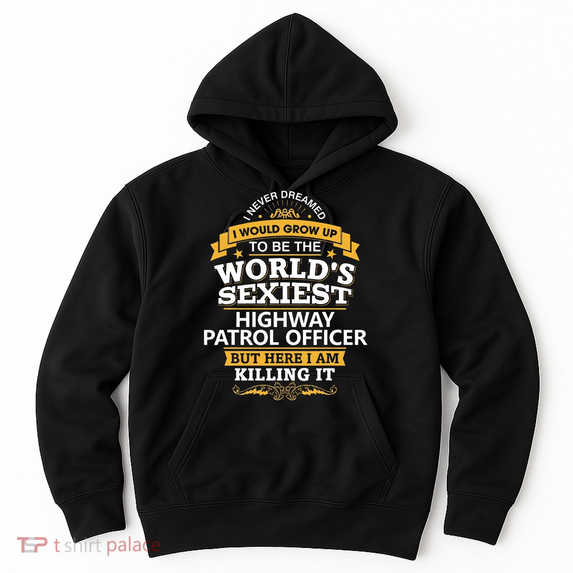 Highway Patrol Officer Gift Idea For Highway Patrol Hoodie