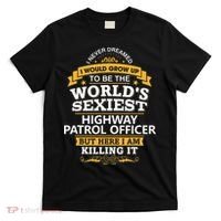 Highway Patrol Officer Gift Idea For Highway Patrol T-Shirt thumb 0