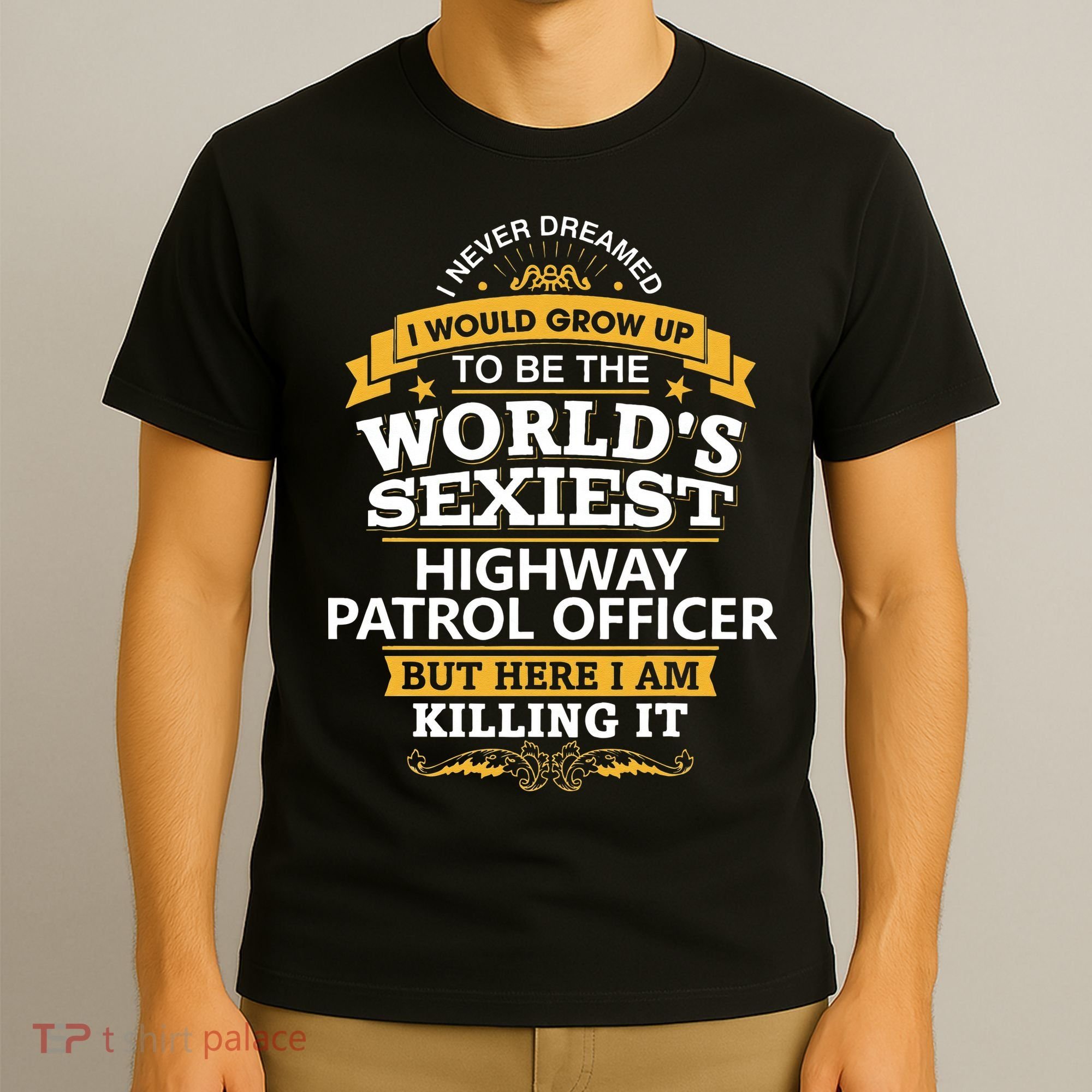 Highway Patrol Officer Gift Idea For Highway Patrol T-Shirt