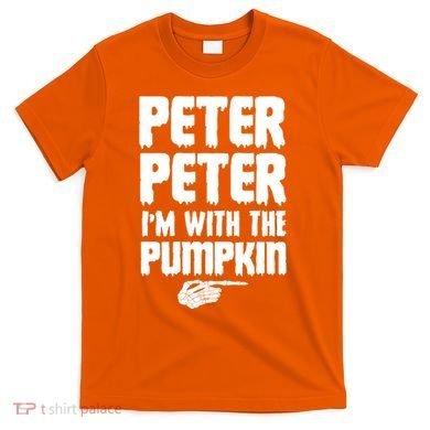 Halloween Peter Peter IM With The Pumpkin T-Shirt