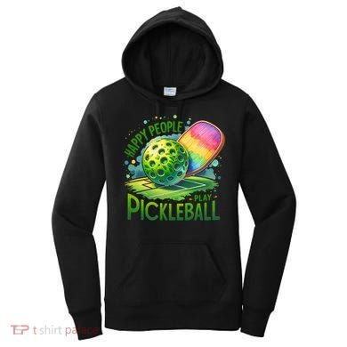 Happy People Play Pickleball Women's Hoodie