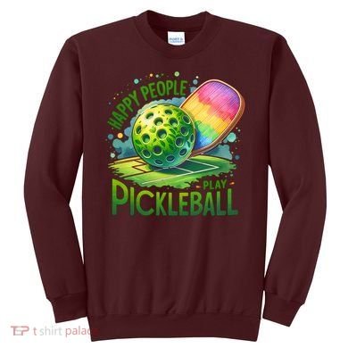 Happy People Play Pickleball Sweatshirt