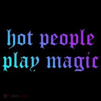 Hot People Play Magic Funny Quote Sweatshirt thumb 3