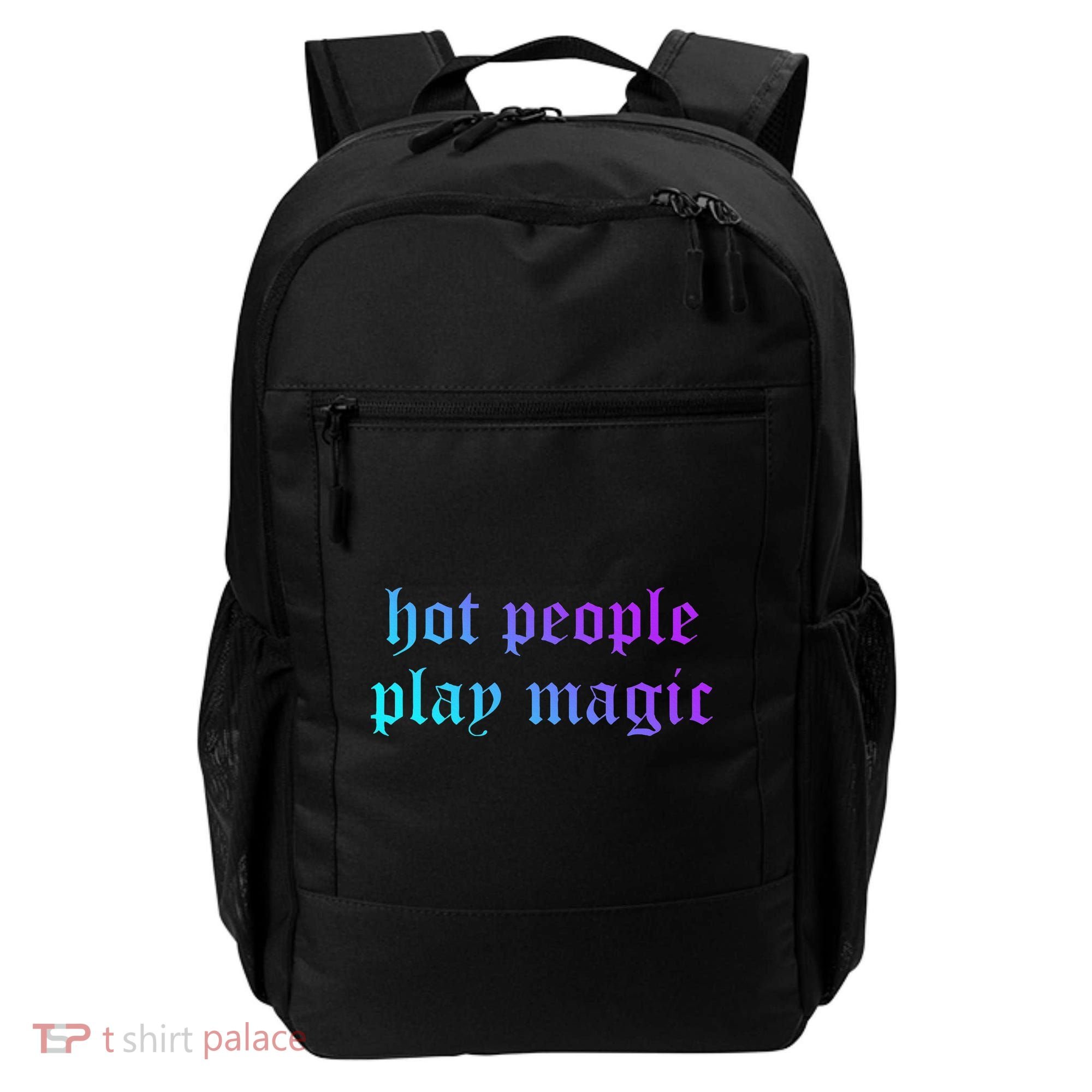 Hot People Play Magic Funny Quote Backpack