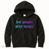 Hot People Play Magic Funny Quote Kids Hoodie thumb 0