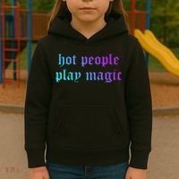 Hot People Play Magic Funny Quote Kids Hoodie thumb 3