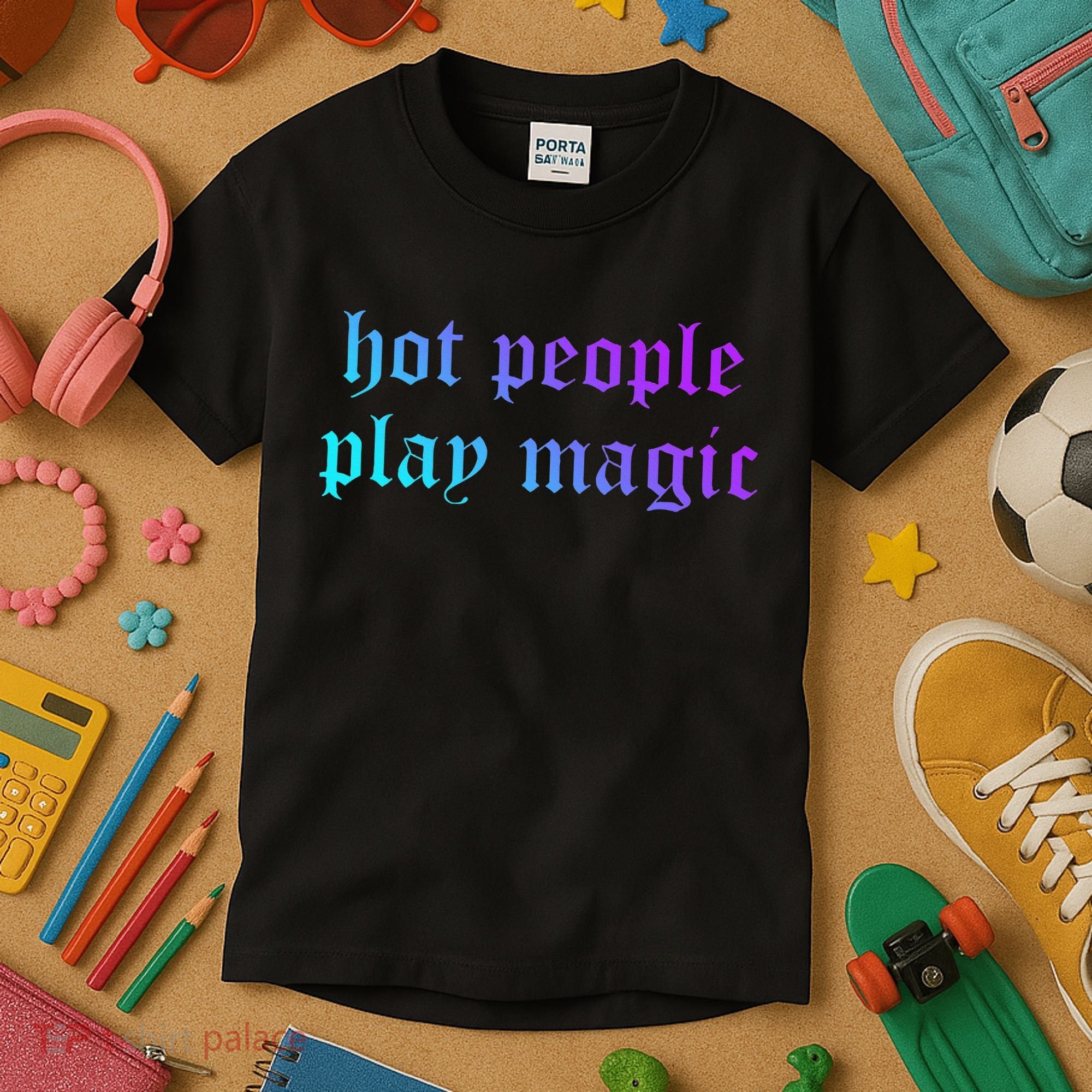 Hot People Play Magic Funny Quote Kids T-Shirt