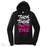 Happy & Positive Quotes And Sayings Thick Thighs Pretty Eyes Women's Hoodie thumb 0