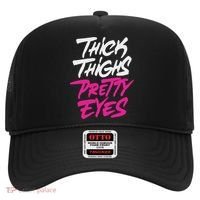 Happy & Positive Quotes And Sayings Thick Thighs Pretty Eyes Hat thumb 0