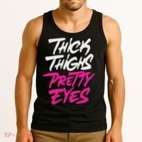 Happy & Positive Quotes And Sayings Thick Thighs Pretty Eyes Tank Top thumb 3