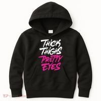 Happy & Positive Quotes And Sayings Thick Thighs Pretty Eyes Kids Hoodie thumb 0