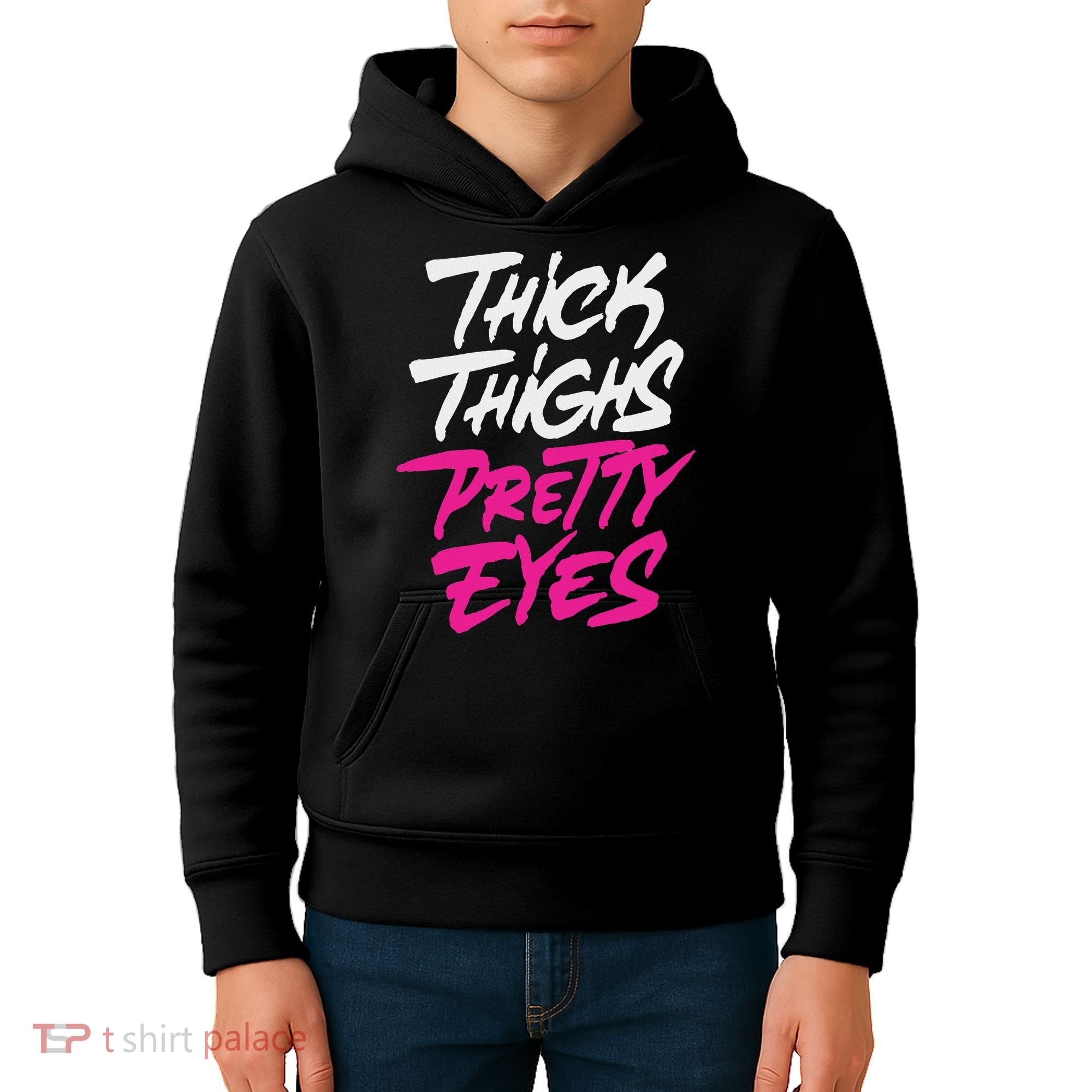 Happy & Positive Quotes And Sayings Thick Thighs Pretty Eyes Kids Hoodie