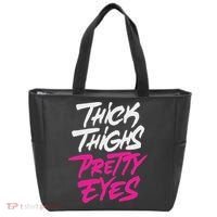 Happy & Positive Quotes And Sayings Thick Thighs Pretty Eyes Tote Bag thumb 0