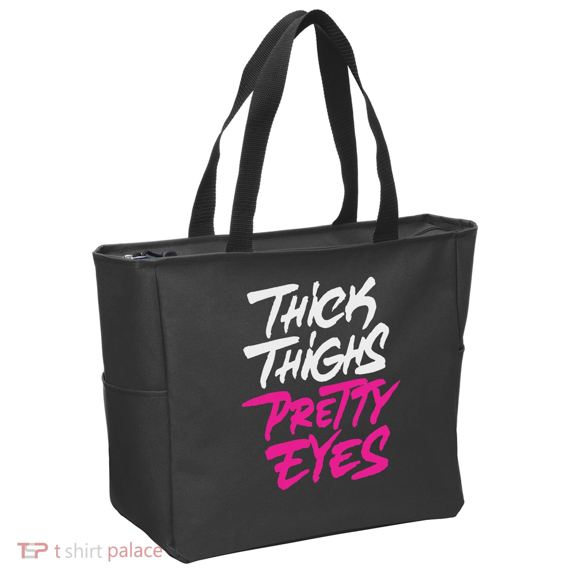 Happy & Positive Quotes And Sayings Thick Thighs Pretty Eyes Tote Bag
