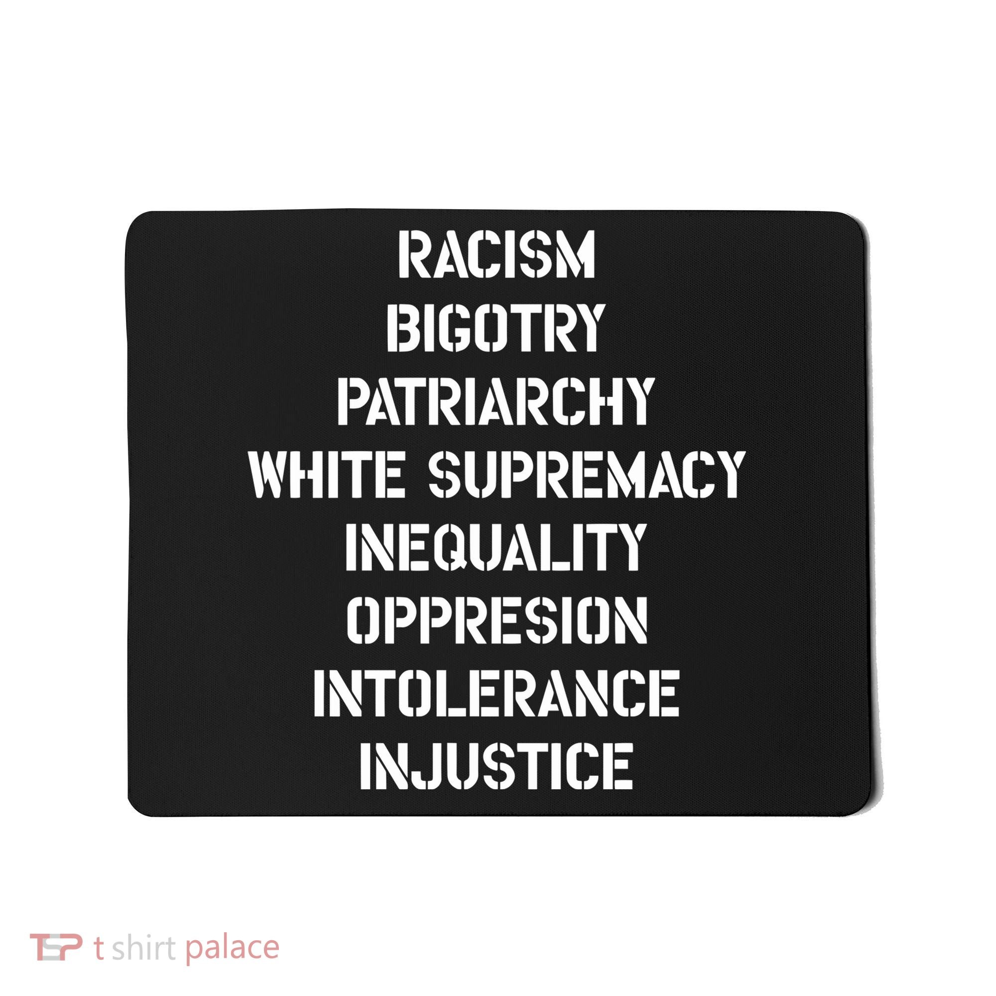 Hasan Piker Racism Bigotry Patriarchy White Supremacy Inequality Oppression Into Mousepad