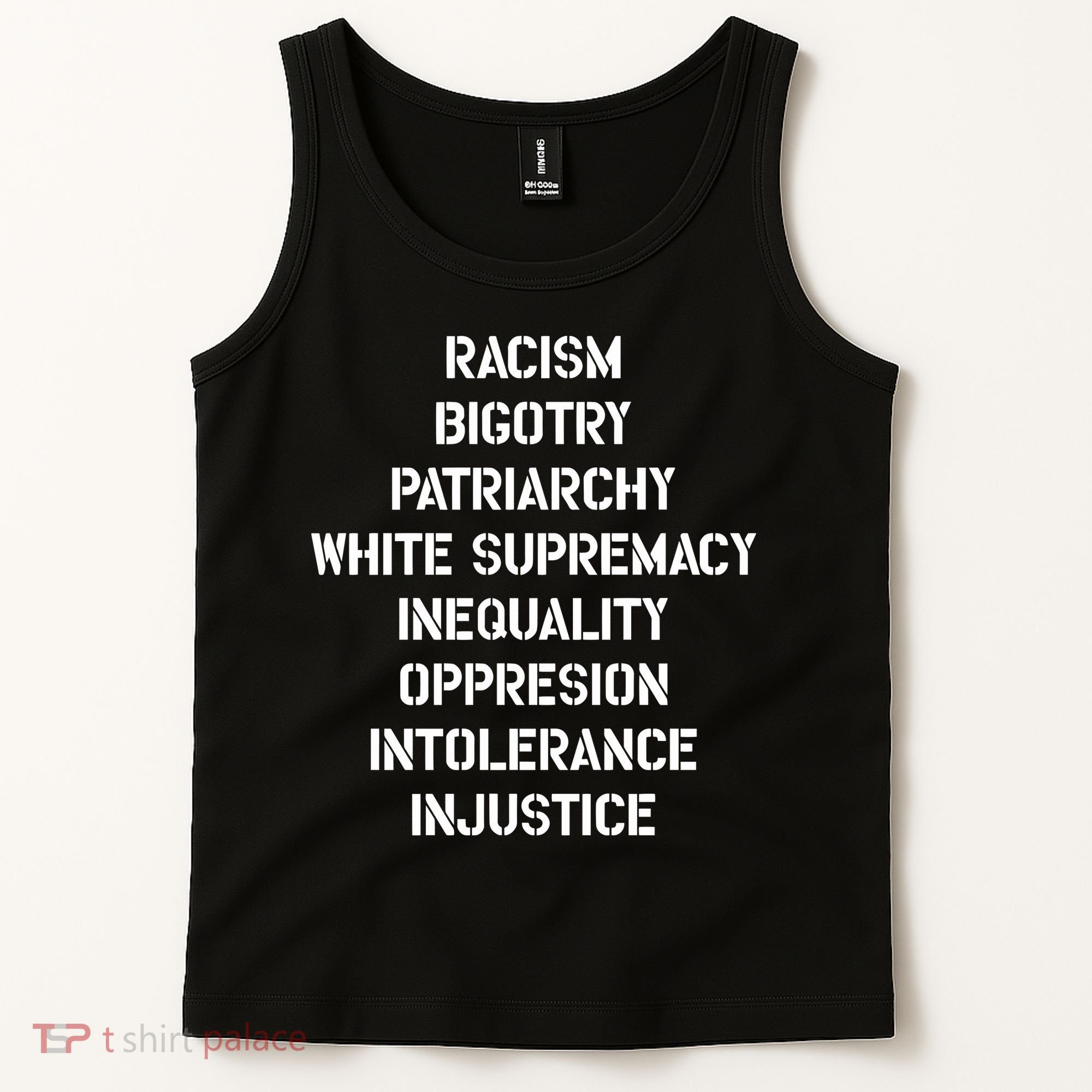 Hasan Piker Racism Bigotry Patriarchy White Supremacy Inequality Oppression Into Tank Top