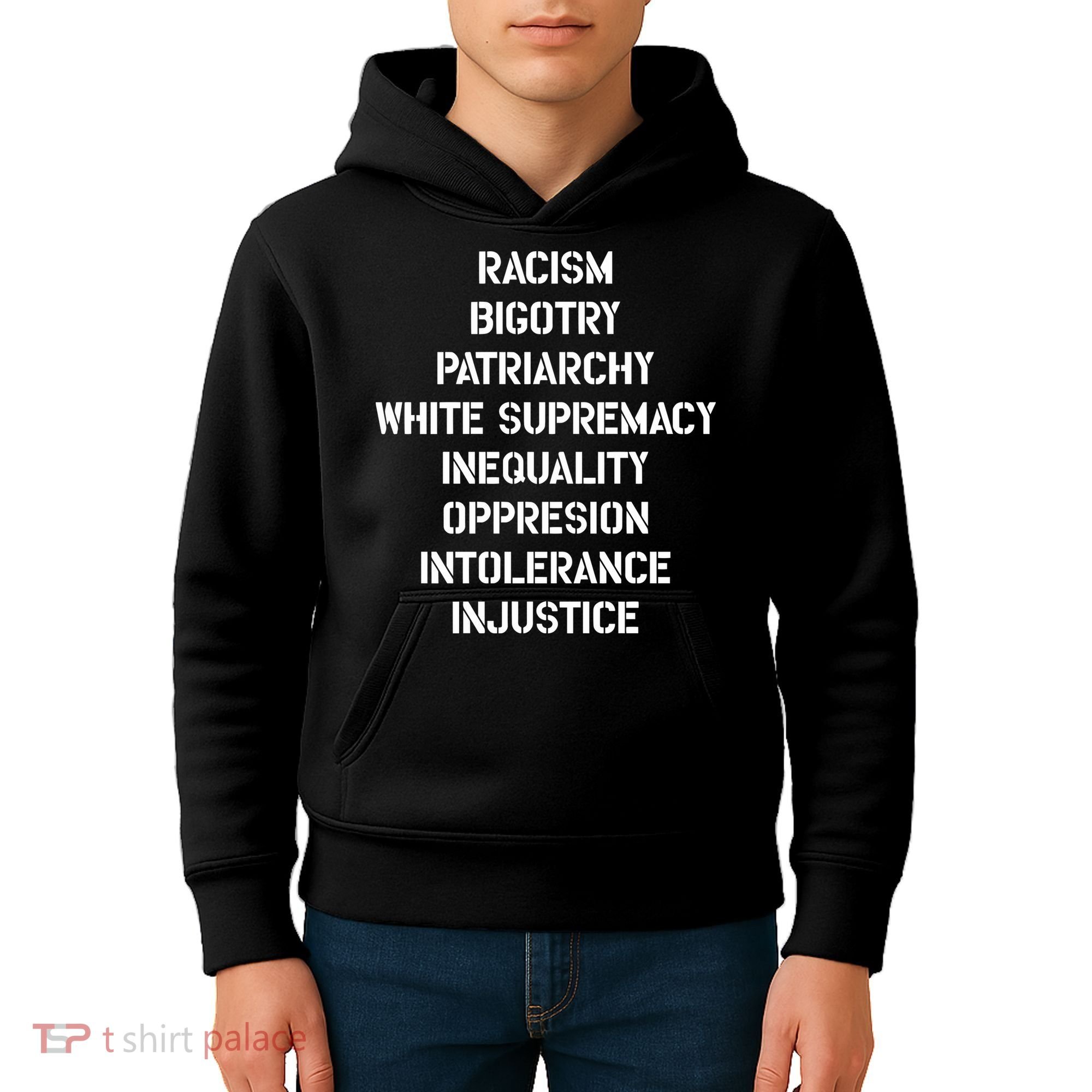 Hasan Piker Racism Bigotry Patriarchy White Supremacy Inequality Oppression Into Kids Hoodie