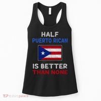Half Puerto Rican Is Better Than None Puerto Rico Flag Women's Tank Top thumb 0