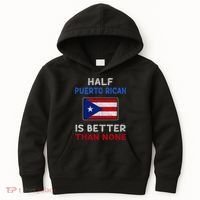 Half Puerto Rican Is Better Than None Puerto Rico Flag Kids Hoodie thumb 0