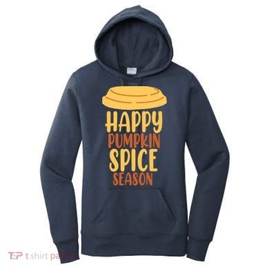 Happy Pumpkin Spice Season Coffee Lover Women's Hoodie