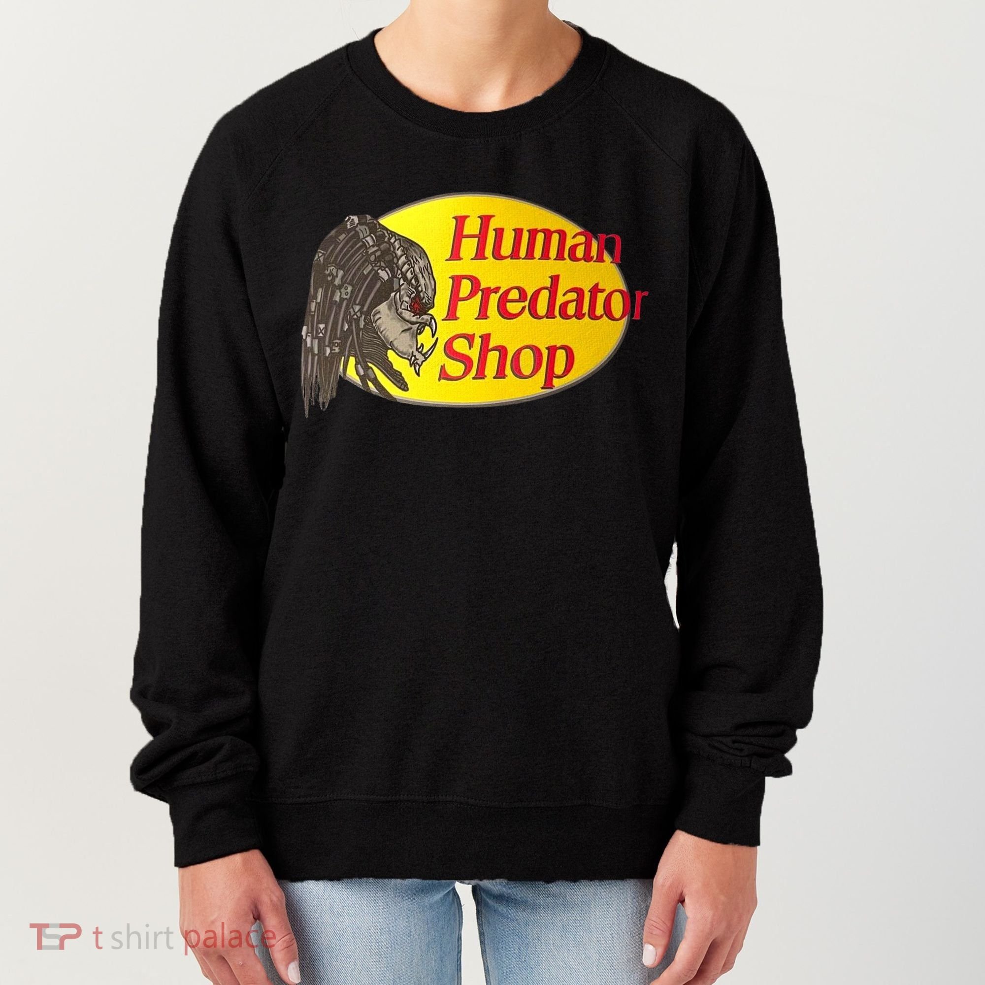 Human Predator Shop Funny Women's Sweatshirt