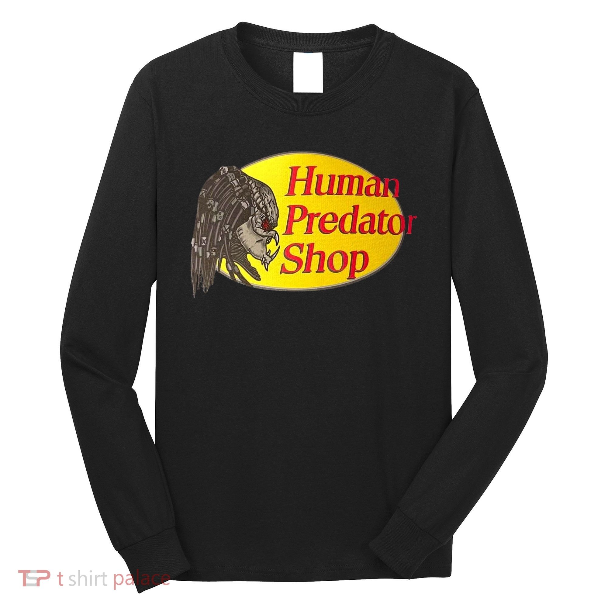 Human Predator Shop Funny Long Sleeve Shirt