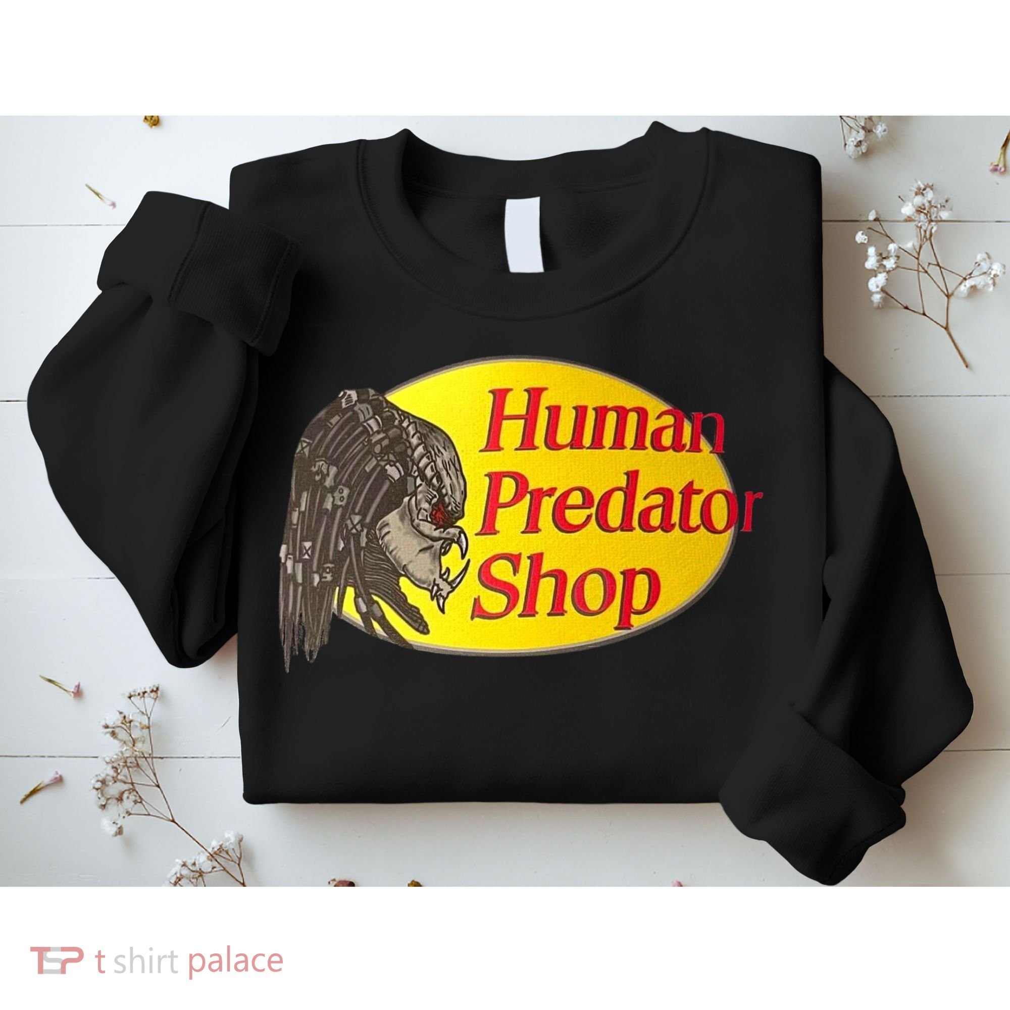 Human Predator Shop Funny Sweatshirt
