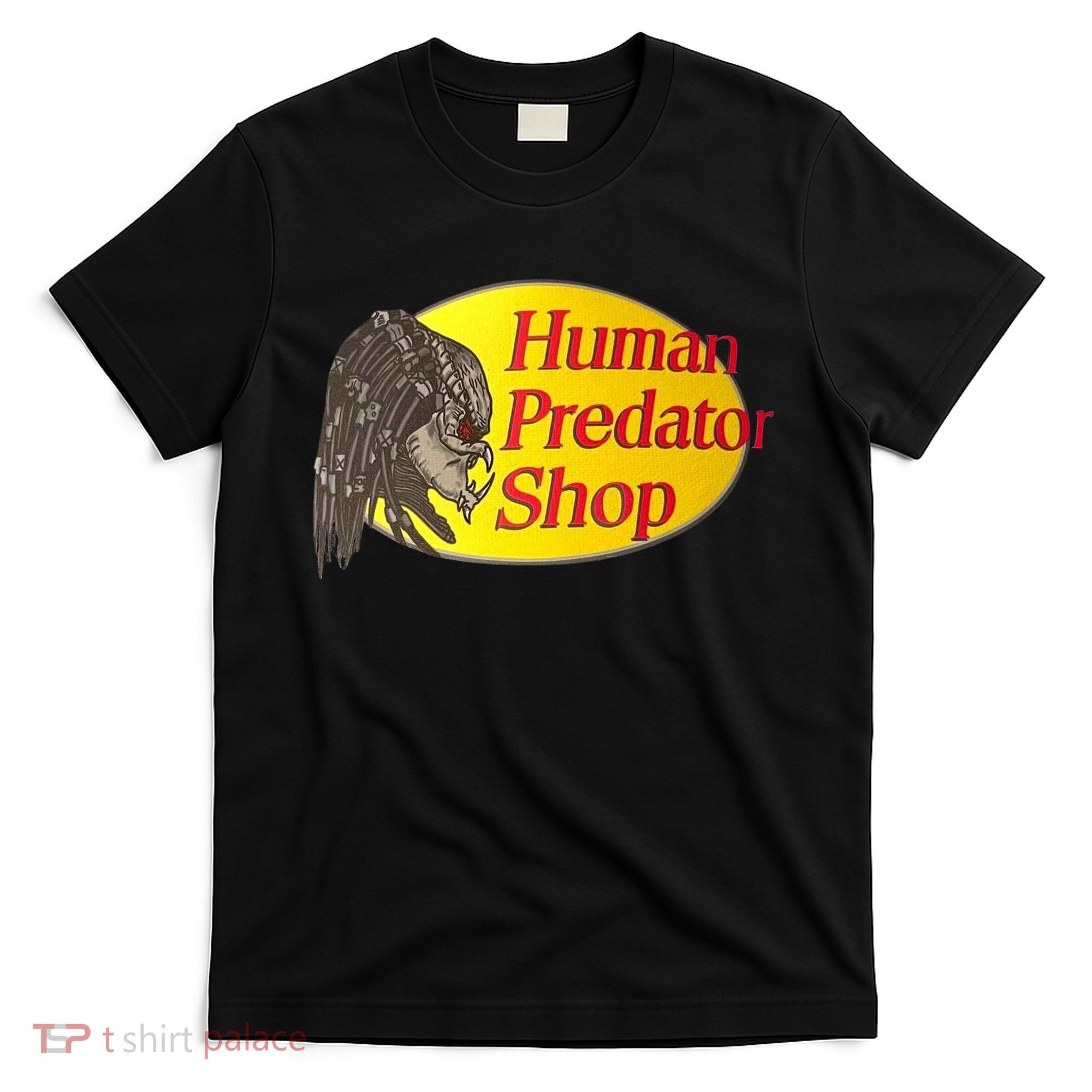 Human Predator Shop Funny T-Shirt