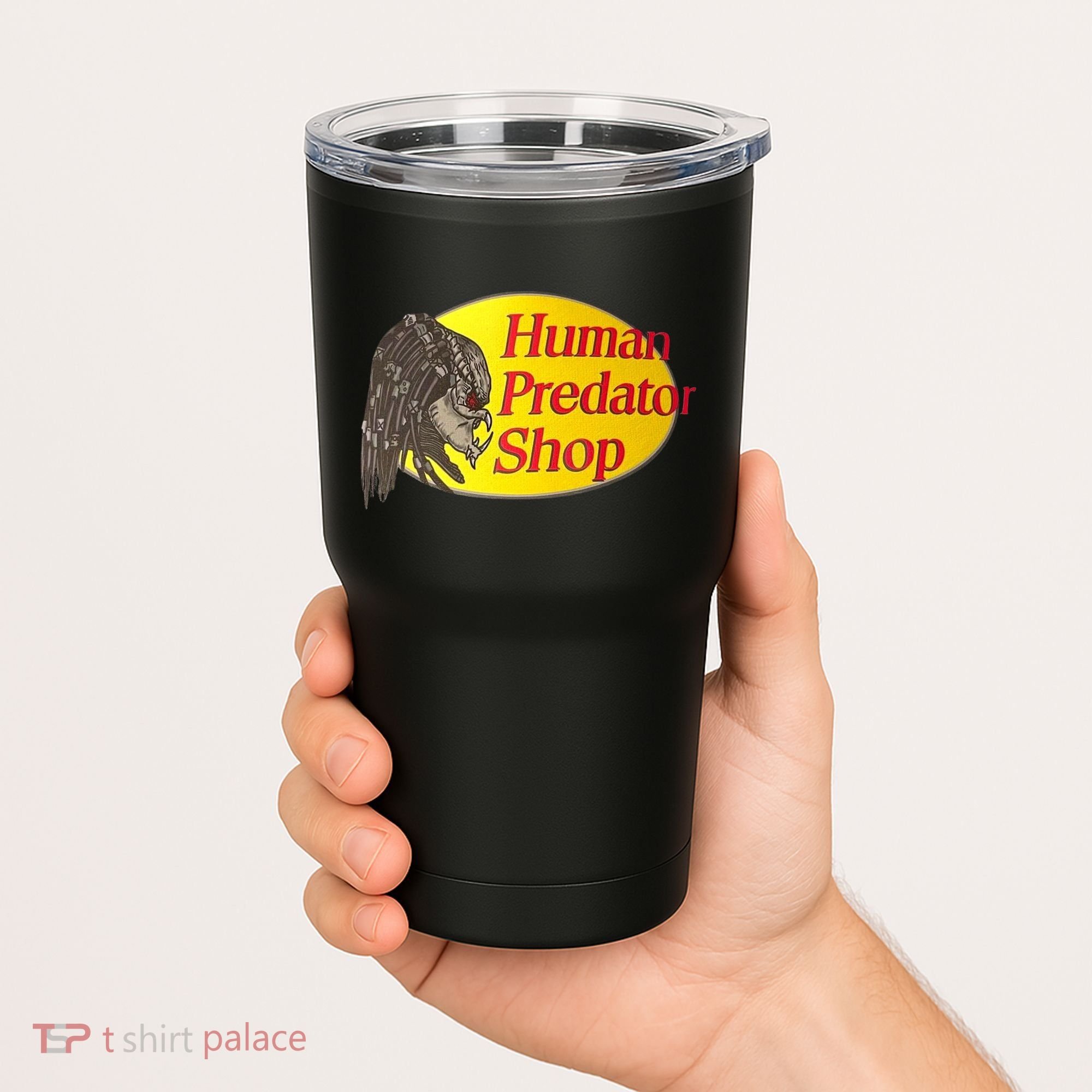 Human Predator Shop Funny Tumbler