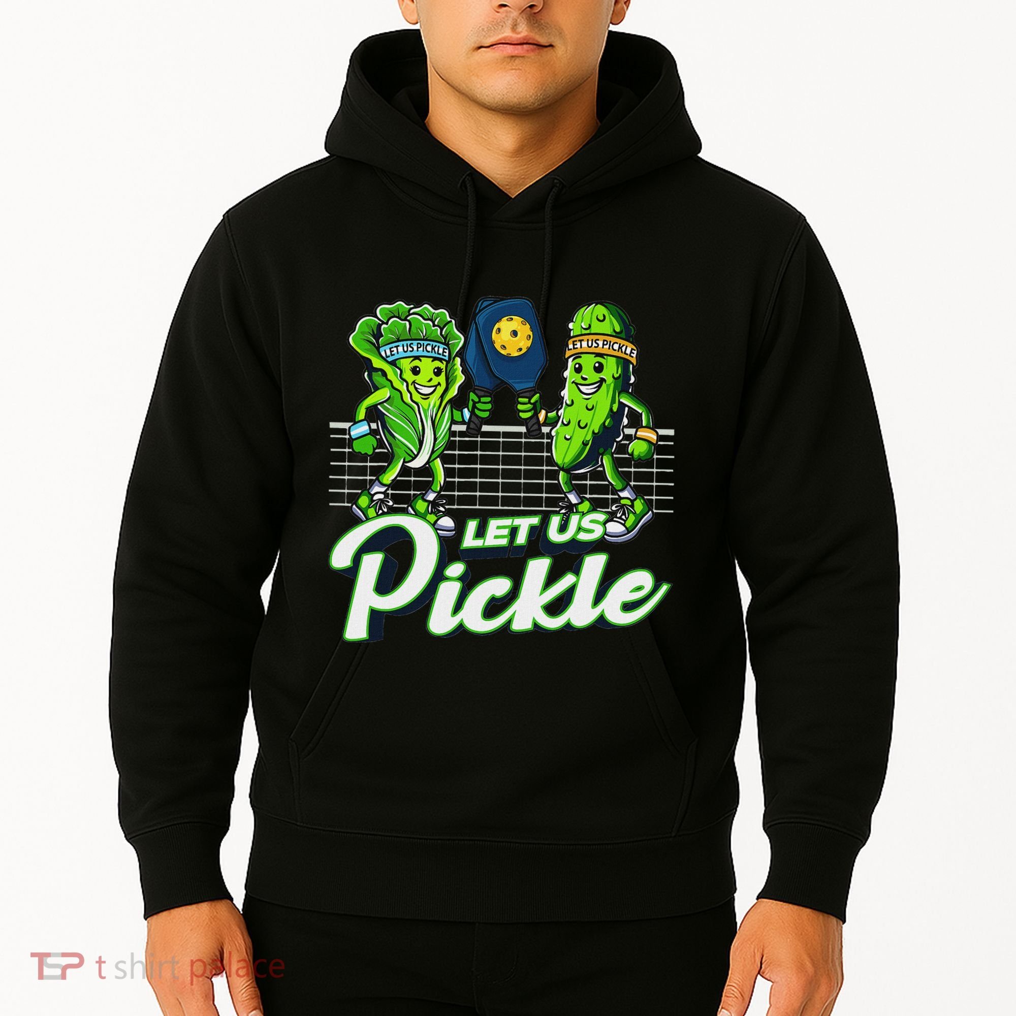 Hilarious Pickleball Swag Featuring Lettuce Pickle Players Hoodie