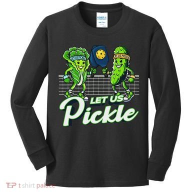 Hilarious Pickleball Swag Featuring Lettuce Pickle Players Kids Long Sleeve Shirt