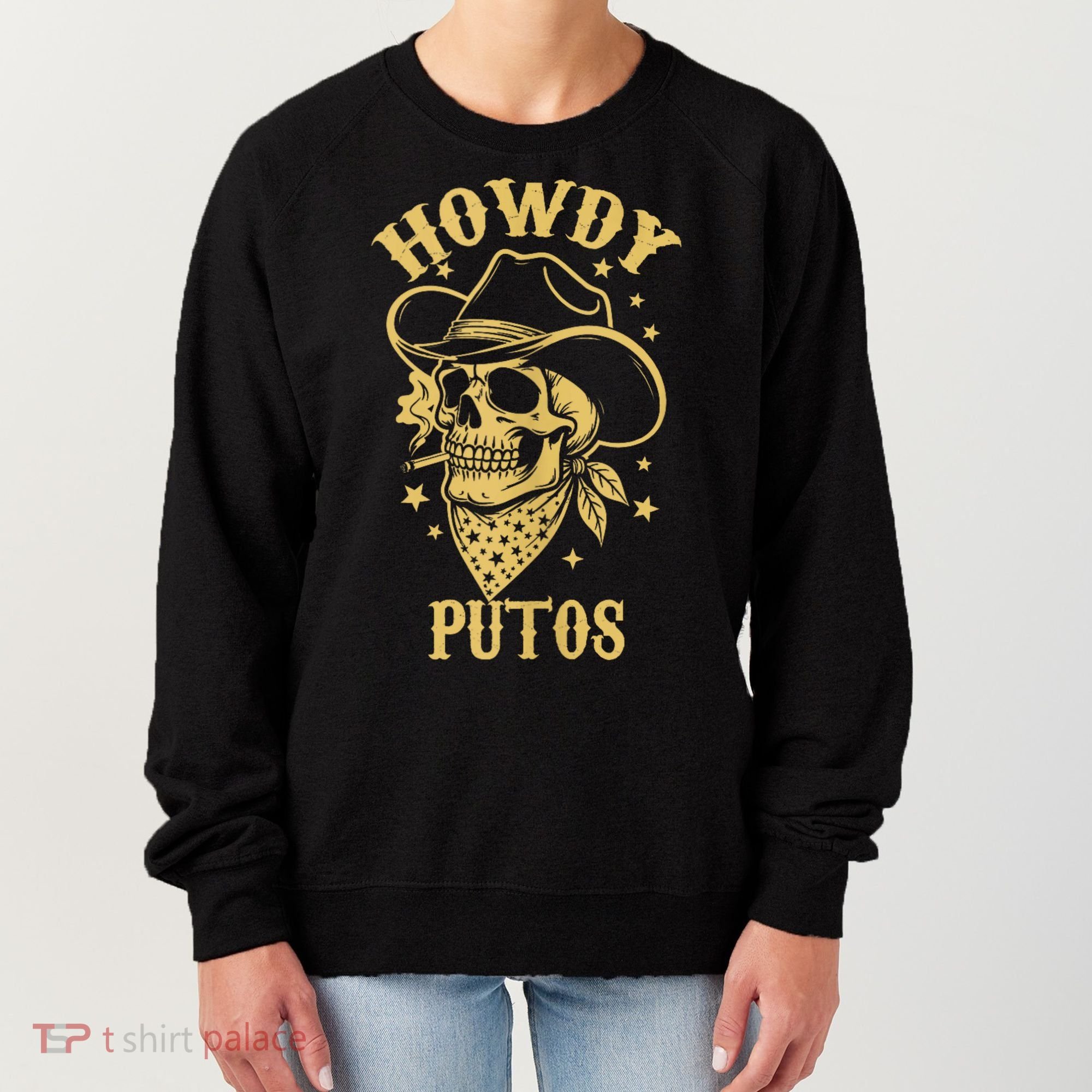Howdy Putos Shirt Funny Skull Cowboy Spanish Men Women Women's Sweatshirt