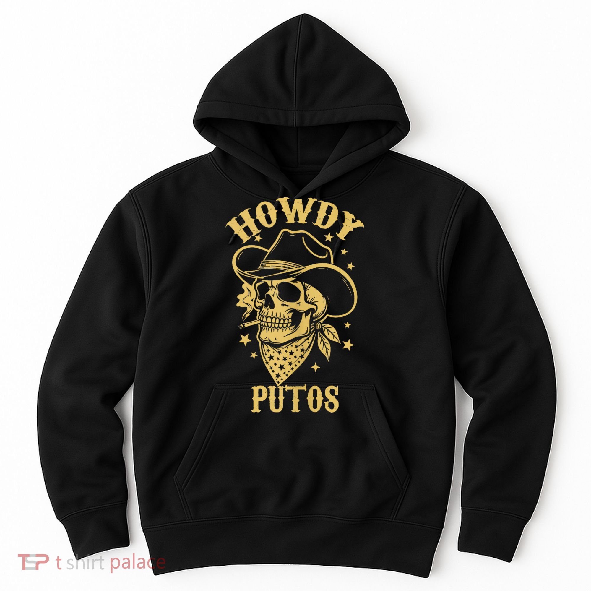 Howdy Putos Shirt Funny Skull Cowboy Spanish Men Women Hoodie