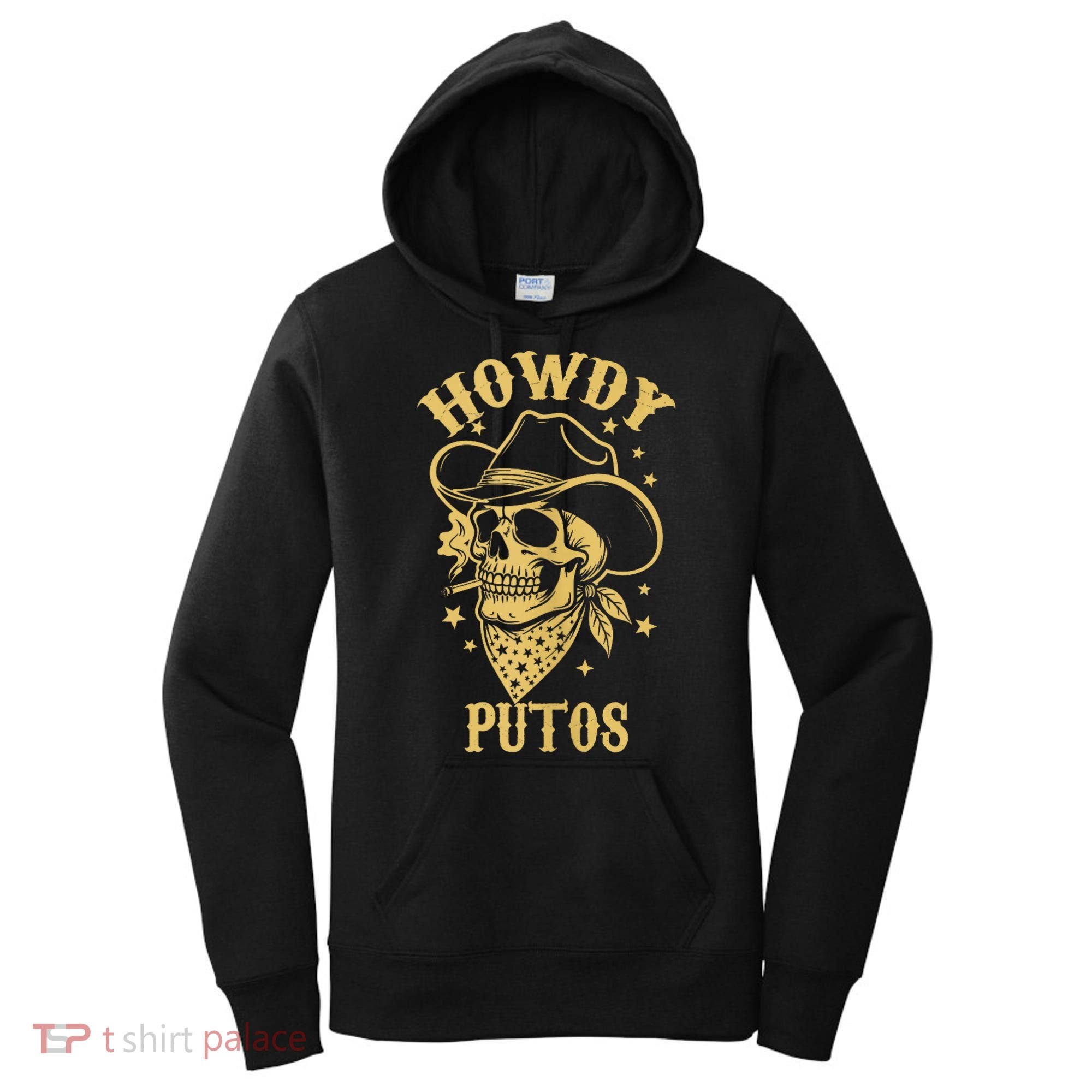 Howdy Putos Shirt Funny Skull Cowboy Spanish Men Women Women's Hoodie