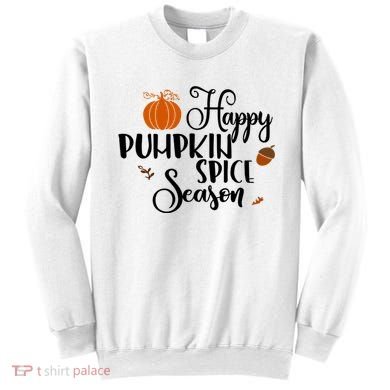 Happy Pumpkin Spice Season Sweatshirt