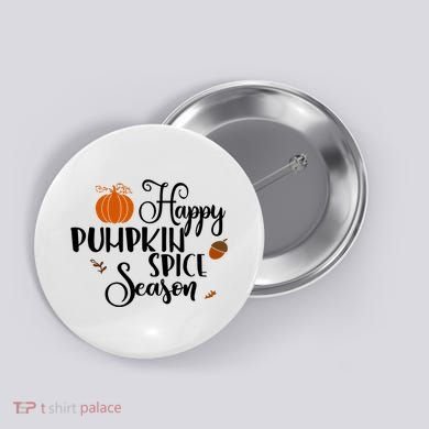 Happy Pumpkin Spice Season Button