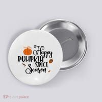 Happy Pumpkin Spice Season Button thumb 0