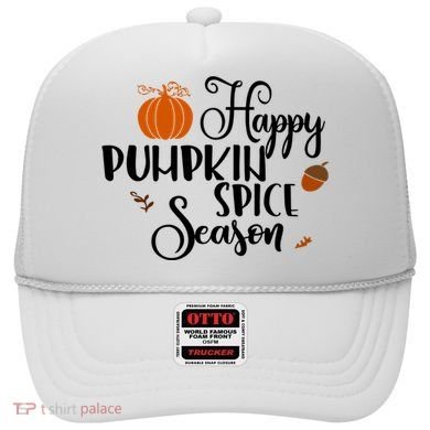 Happy Pumpkin Spice Season Hat