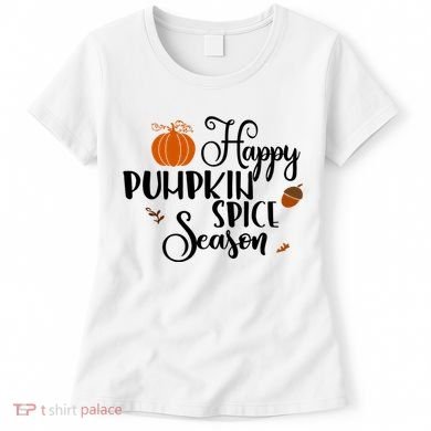 Happy Pumpkin Spice Season Women's T-Shirt