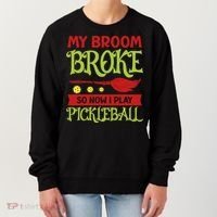 Halloween Pickleball Tee My Broom Broke So I Play Pickleball Gift Women's Sweatshirt thumb 0