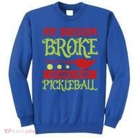 Halloween Pickleball Tee My Broom Broke So I Play Pickleball Gift Sweatshirt thumb 0