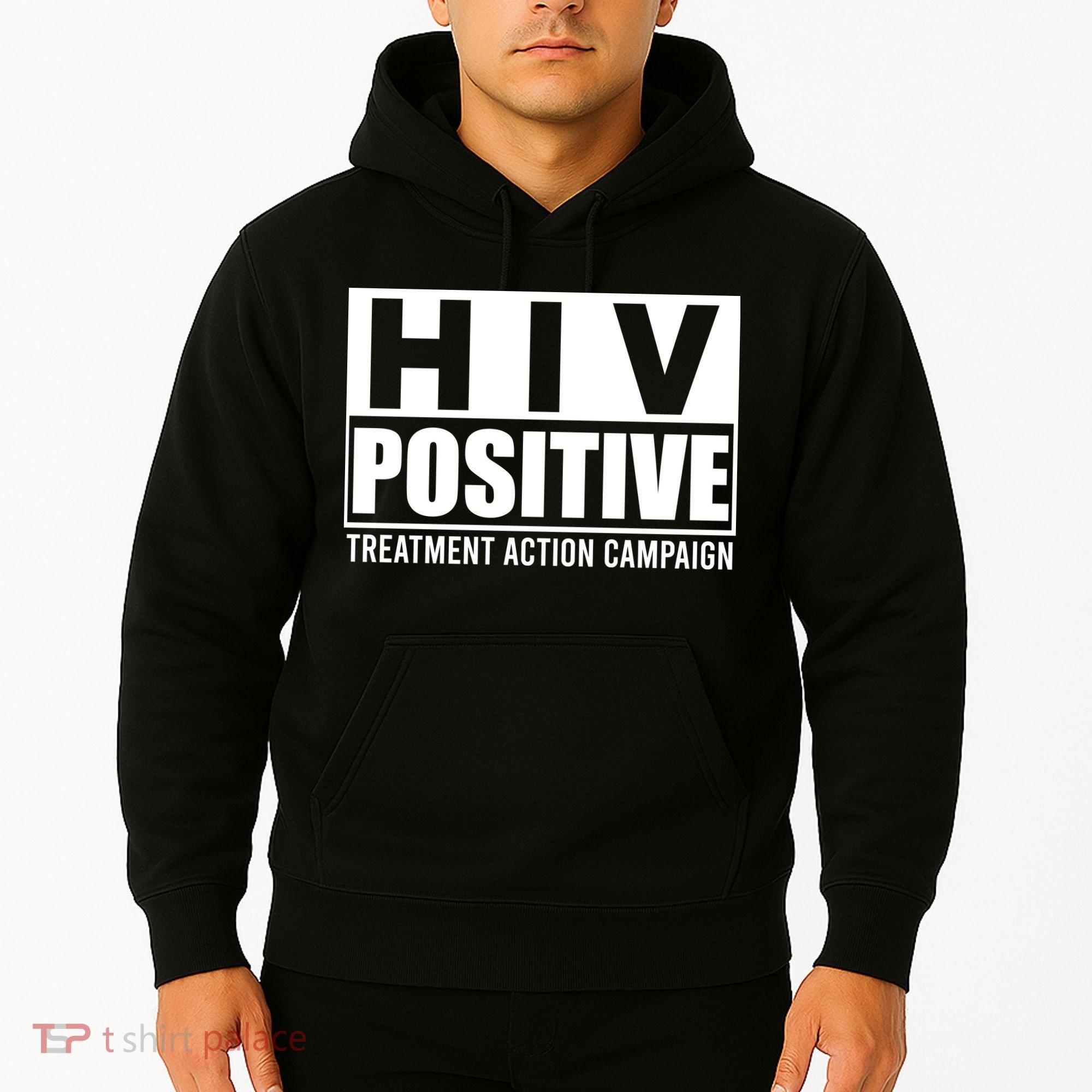 Hiv Positive Treatment Action Campaign Hoodie