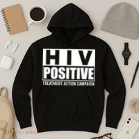 Hiv Positive Treatment Action Campaign Hoodie thumb 3