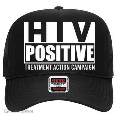 Hiv Positive Treatment Action Campaign Hat