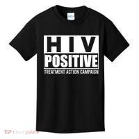 Hiv Positive Treatment Action Campaign Kids T-Shirt thumb 0