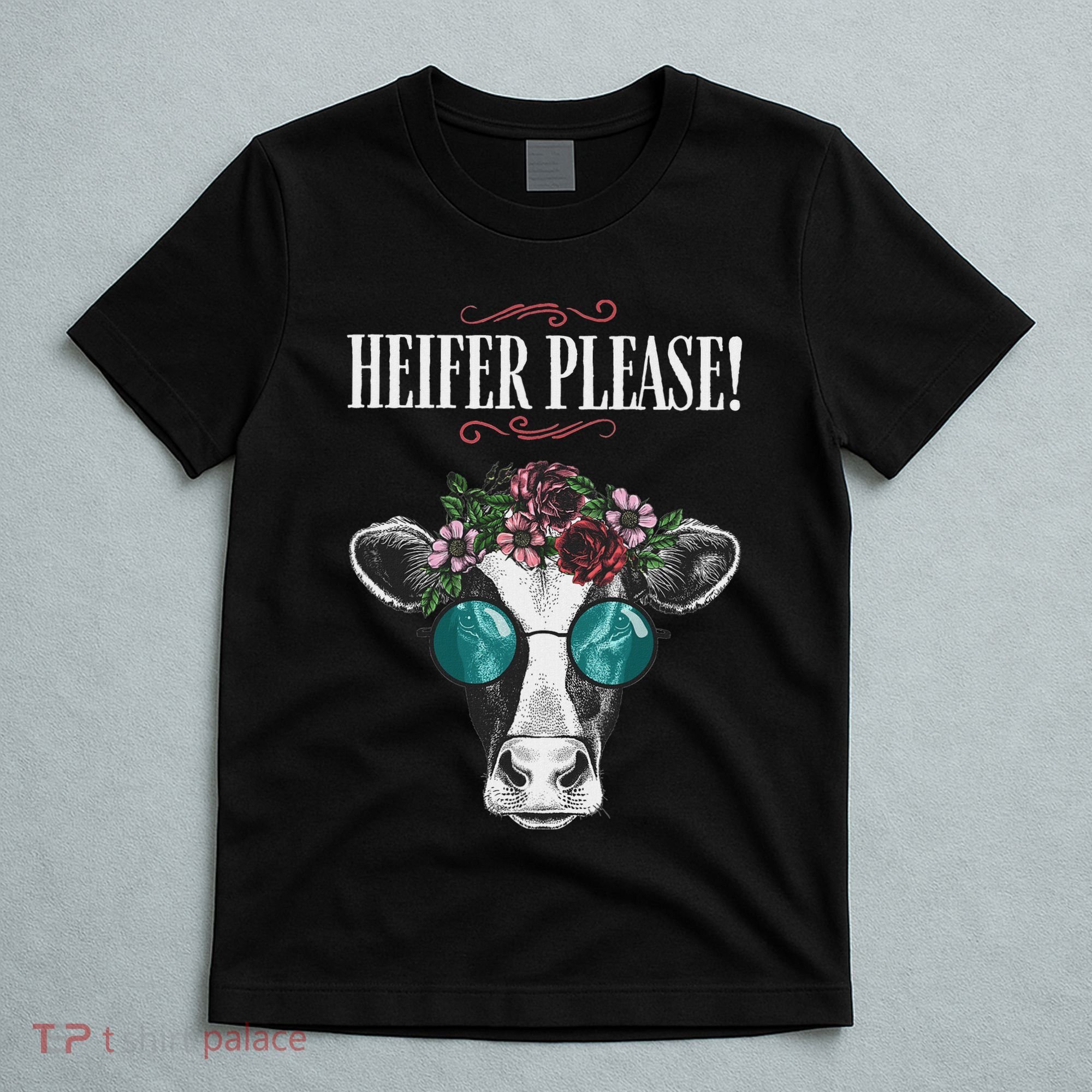 Heifer Please Vintage Country Sayings Heifer T-Shirt