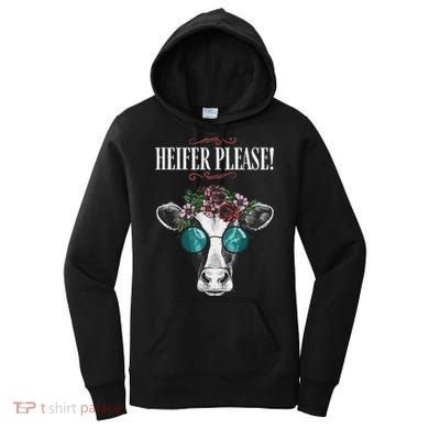 Heifer Please Vintage Country Sayings Heifer Women's Hoodie