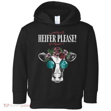 Heifer Please Vintage Country Sayings Heifer Toddler Hoodie